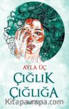 Çığlık Çığlığa