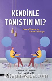 Kendinle Tanıştın Mı?