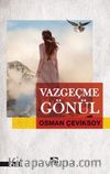 Vazgeçme Gönül