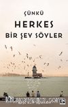 Çünkü Herkes Bir Şey Söyler Yazarı