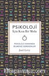 Psikoloji İçin Kısa Bir Mola & Psikoloji Hakkında Bilmeniz Gerekenler