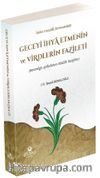 Geceyi İhya Etmenin ve Virdlerin Fazileti
