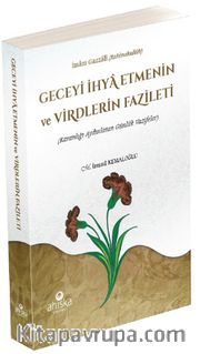 Geceyi İhya Etmenin ve Virdlerin Fazileti