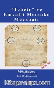 Tehcir ve Emval-i Metruke Mevzuatı