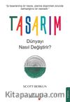 Tasarım Dünyayı Nasıl Değiştirir?
