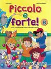 Piccolo e forte! B +CD (Çocuklar için İtalyanca)