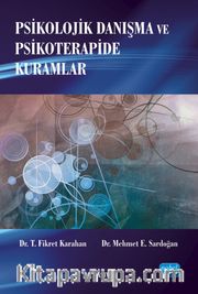 Psikolojik Danışma ve Psikoterapide Kuramlar