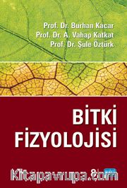 Bitki Fizyolojisi / Prof. Dr. Burhan Kaçar