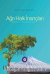 Ağrı Halk İnançları (Batıl İnançlar)