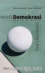 Demokrasi <br /> Teorik ve Güncel