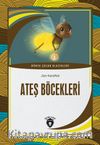 Ateş Böcekleri / Dünya Çocuk Klasikleri