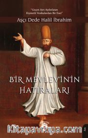 Bir Mevlevi’nin Hatıraları