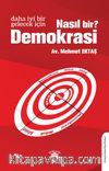 Daha İyi Bir Gelecek İçin Nasıl Bir Demokrasi?