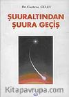 Şuuraltından Şuura Geçiş