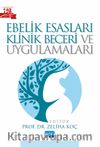 Ebelik Esasları Klinik Beceri ve Uygulamaları