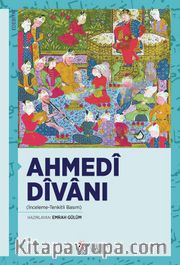 Ahmedî Dîvanı (İnceleme-Tenkitli Basım)