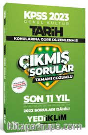 2023 KPSS Genel Kültür Tarih Konularına Göre Tamamı Çözümlü Son 11 Yıl Çıkmış Sorular