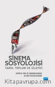Sinema Sosyolojisi: Tarih, Toplum ve İzleyici