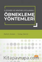 G-Power ve Mınıtab Uygulamalı Örnekleme Yöntemleri