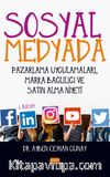 Sosyal Medyada Pazarlama Uygulamaları, Marka Bağlılığı ve Satın Alma Niyeti