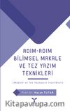 Adım Adım Bilimsel Makale ve Tez Yazım Teknikleri