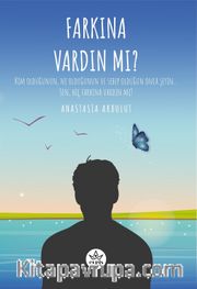 Farkına Vardın Mı ?