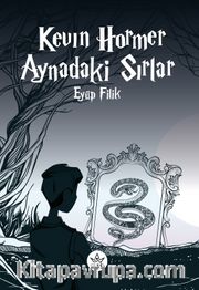Kevin Hormer <br /> Aynadaki Sırlar