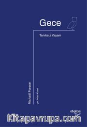 Gece <br /> Tanıksız Yaşam