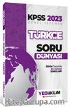 2023 KPSS Genel Yetenek Türkçe Soru Dünyası 