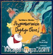 Varlıkların Dilinden Peygamberimizin Doğduğu Gece