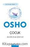 Çocuk & İçimizdeki Çocuğu İyileştirmek