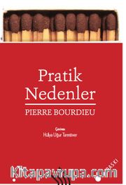 Pratik Nedenler : Eylem Kuramı Üzerine