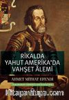 Rikalda yahut Amerika’da Vahşet Âlemi