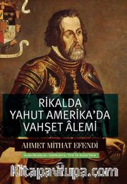 Rikalda yahut Amerika’da Vahşet Âlemi