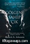 Gölgene Sahip Çık