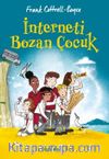 İnterneti Bozan Çocuk