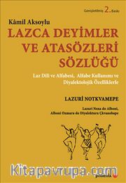 Lazca Deyimler ve Atasözleri Sözlüğü