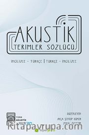 Akustik Terimler Sözlüğü İngilizce-Türkçe Türkçe-İngilizce