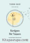 Kırılgan Bir Yaşam & İncinebilirliğimizi Kabullenmek