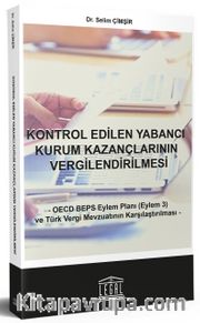 Kontrol Edilen Yabancı Kurum Kazançlarının Vergilendirilmesi