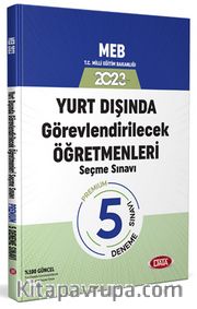 2023 MEB Yurt Dışında Görevlendirilecek Öğretmenleri Seçme Sınavı Premıum 5 Deneme Sınavı  