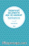 Tasavvufî Gelenekte Aşk ve Hakîkat & Mecazdan Hakîkate Aşk, Hakîkatten Mecaza Söz