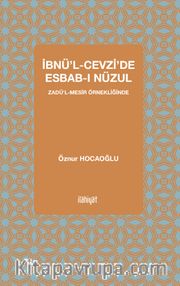 İbnü’l-Cevzi’de Esbab-ı Nüzu <br /> Zadü’l-Mesir Örnekliğinde