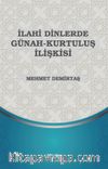 İlahi Dinlerde Günah-Kurtuluş İlişkisi