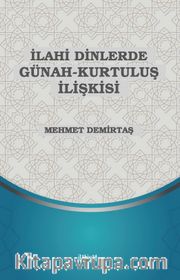 İlahi Dinlerde Günah-Kurtuluş İlişkisi
