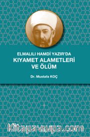 Elmalılı Hamdi Yazır’da Kıyamet Alametleri ve Ölüm