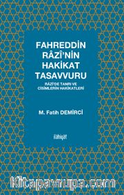Fahreddin Razî’nin Hakikat Tasavvuru