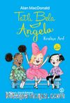 Tatlı Bela Angela / Kraliçe Arı               