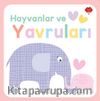 Hayvanlar ve Yavruları / Dokun Hisset