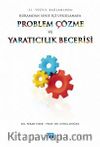 Problem Çözme ve Yaratıcılık Becerisi & 21. Yüzyıl Bağlamında Kuramdan Sınıf İçi Uygulamaya 